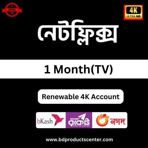 Neflix Subscription 4k UHD For TV Only - Netflix buy bkash - bdproductscenter